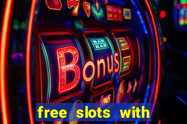 free slots with free games