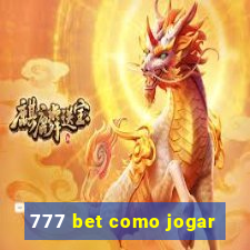 777 bet como jogar