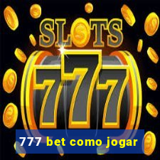 777 bet como jogar