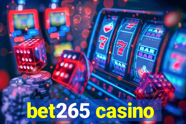 bet265 casino