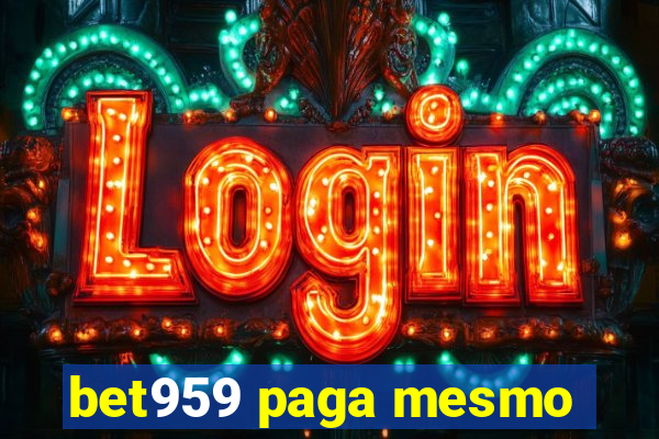 bet959 paga mesmo