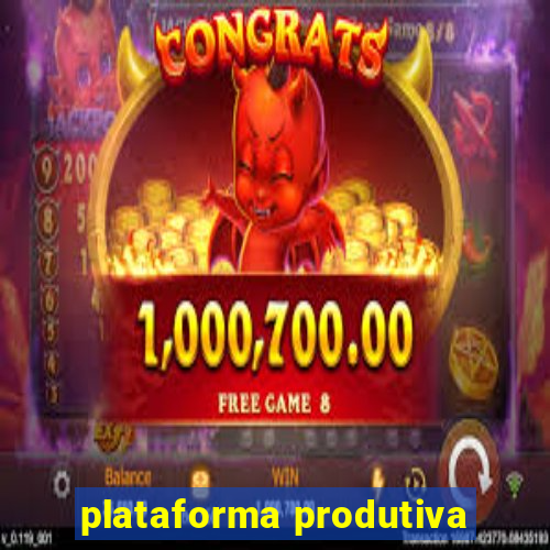 plataforma produtiva