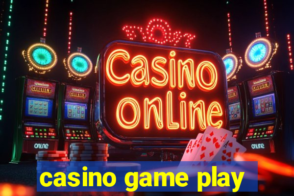 casino game play