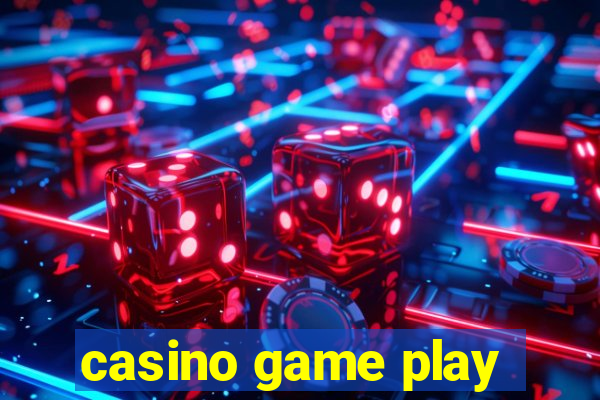 casino game play