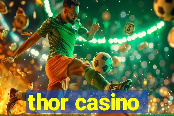 thor casino