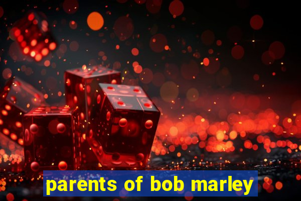 parents of bob marley