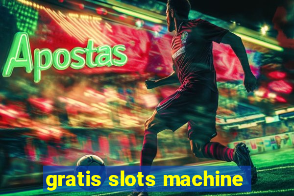 gratis slots machine