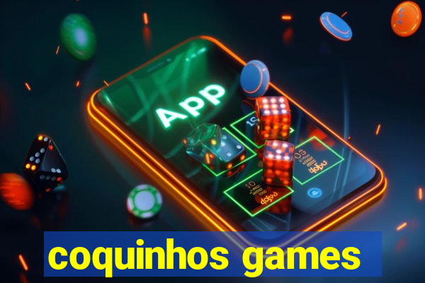 coquinhos games