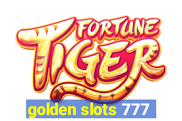 golden slots 777