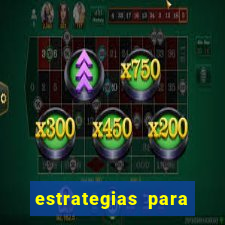 estrategias para jogos slots