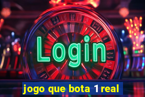 jogo que bota 1 real