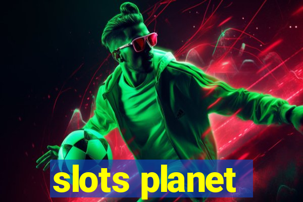 slots planet