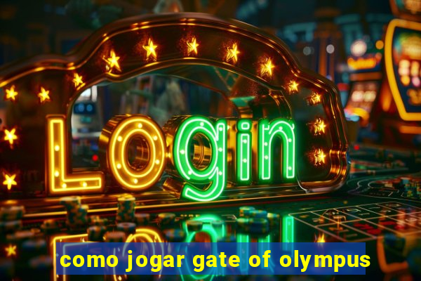 como jogar gate of olympus