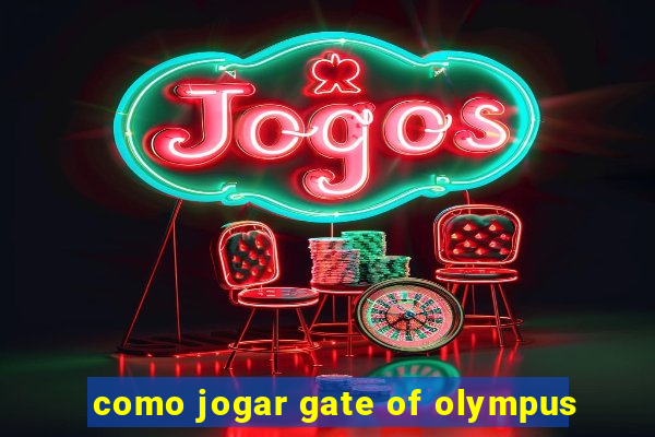 como jogar gate of olympus