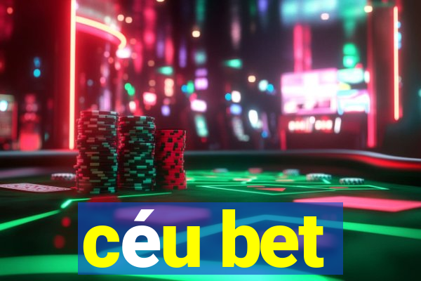 céu bet