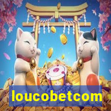 loucobetcom