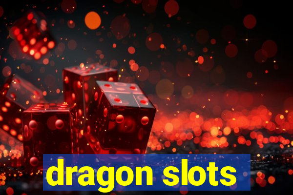 dragon slots