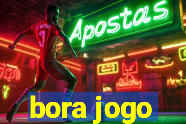 bora jogo