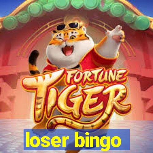 loser bingo