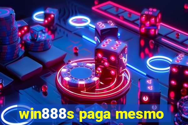 win888s paga mesmo