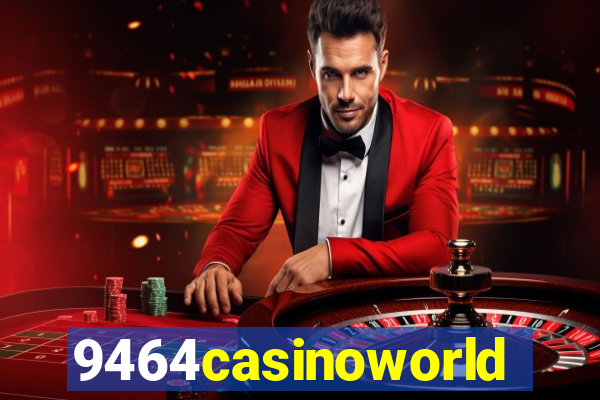 9464casinoworld