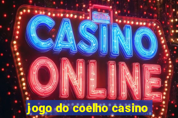 jogo do coelho casino