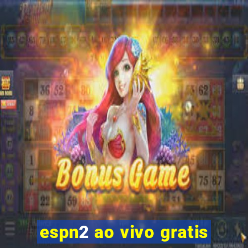 espn2 ao vivo gratis