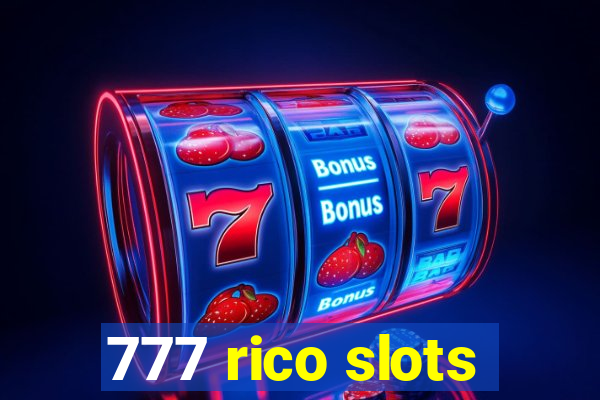 777 rico slots