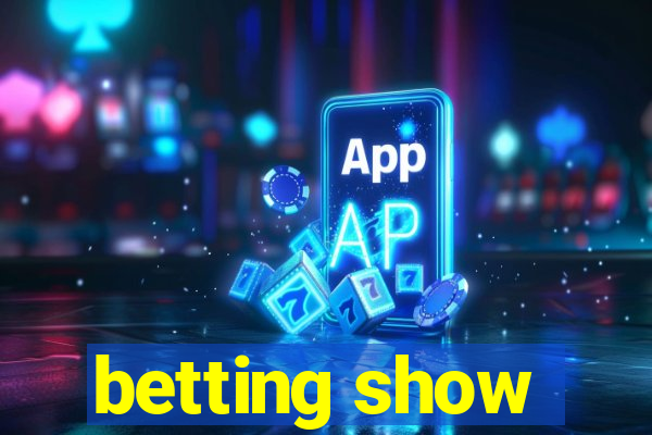 betting show