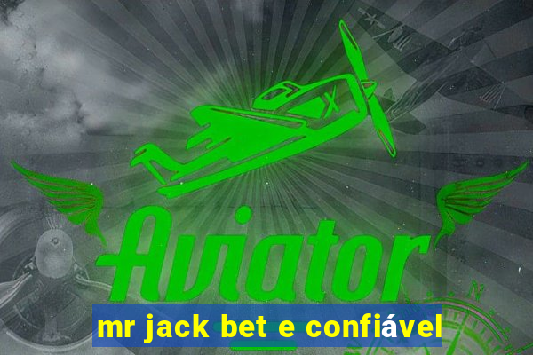 mr jack bet e confiável