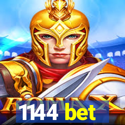 1144 bet