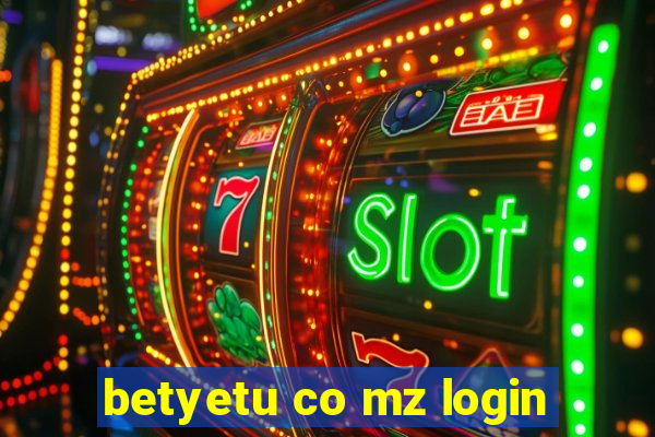 betyetu co mz login