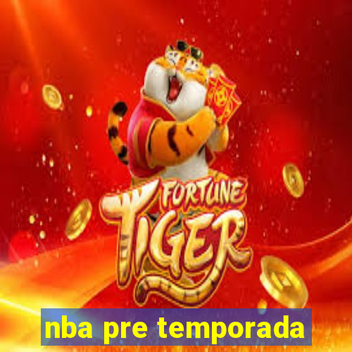 nba pre temporada