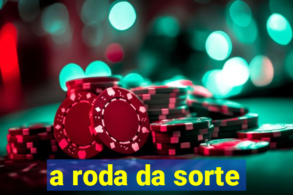 a roda da sorte