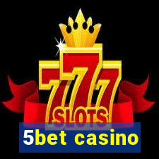 5bet casino