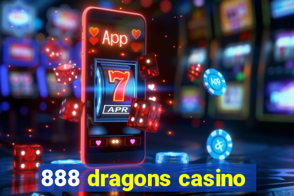 888 dragons casino