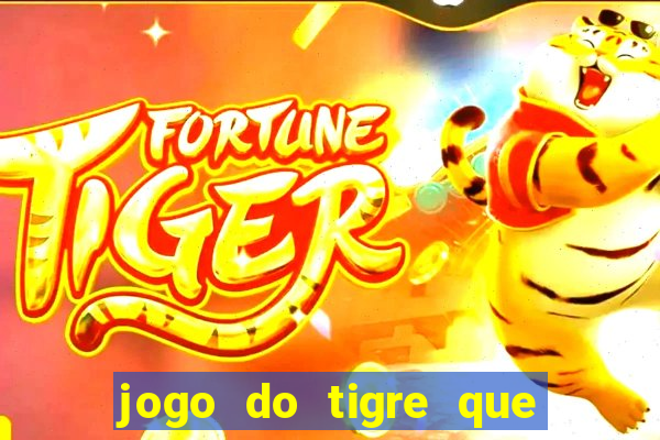 jogo do tigre que horas paga