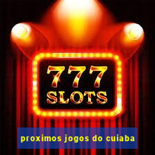 proximos jogos do cuiaba