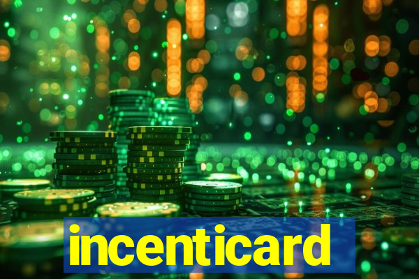 incenticard