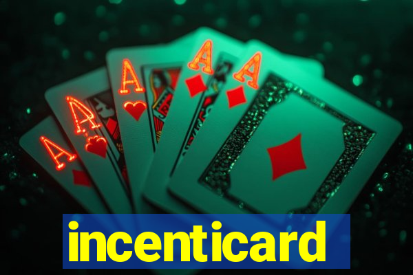 incenticard