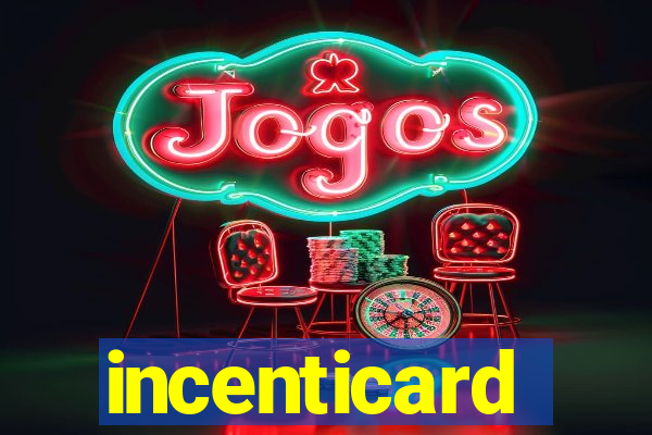 incenticard