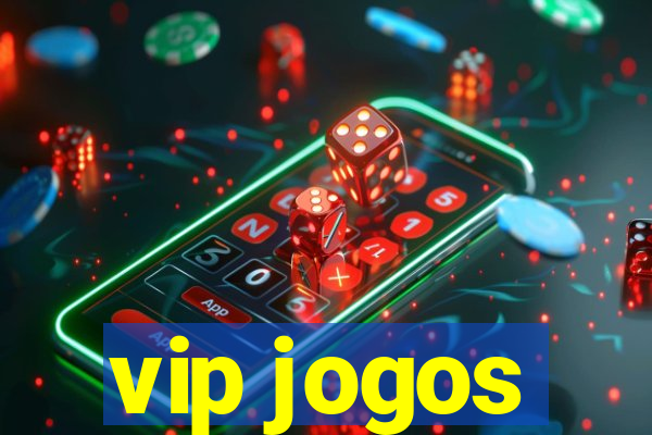 vip jogos