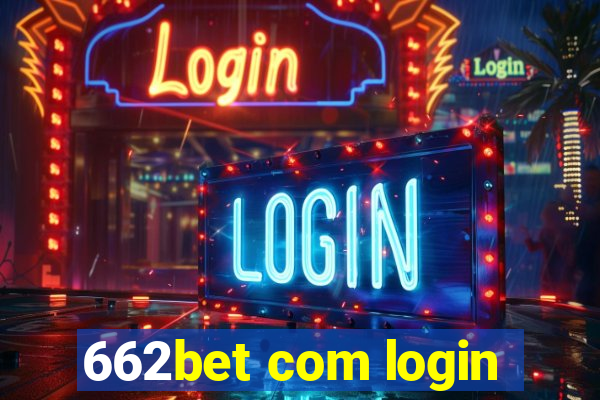 662bet com login