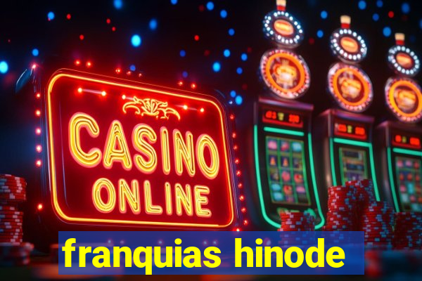 franquias hinode