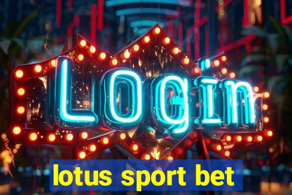 lotus sport bet