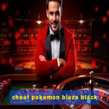 cheat pokemon blaze black