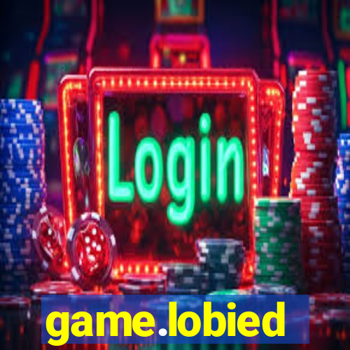 game.lobied