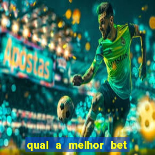 qual a melhor bet do brasil