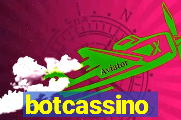 botcassino