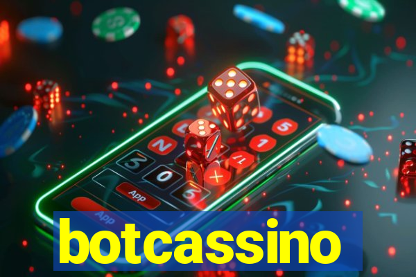 botcassino